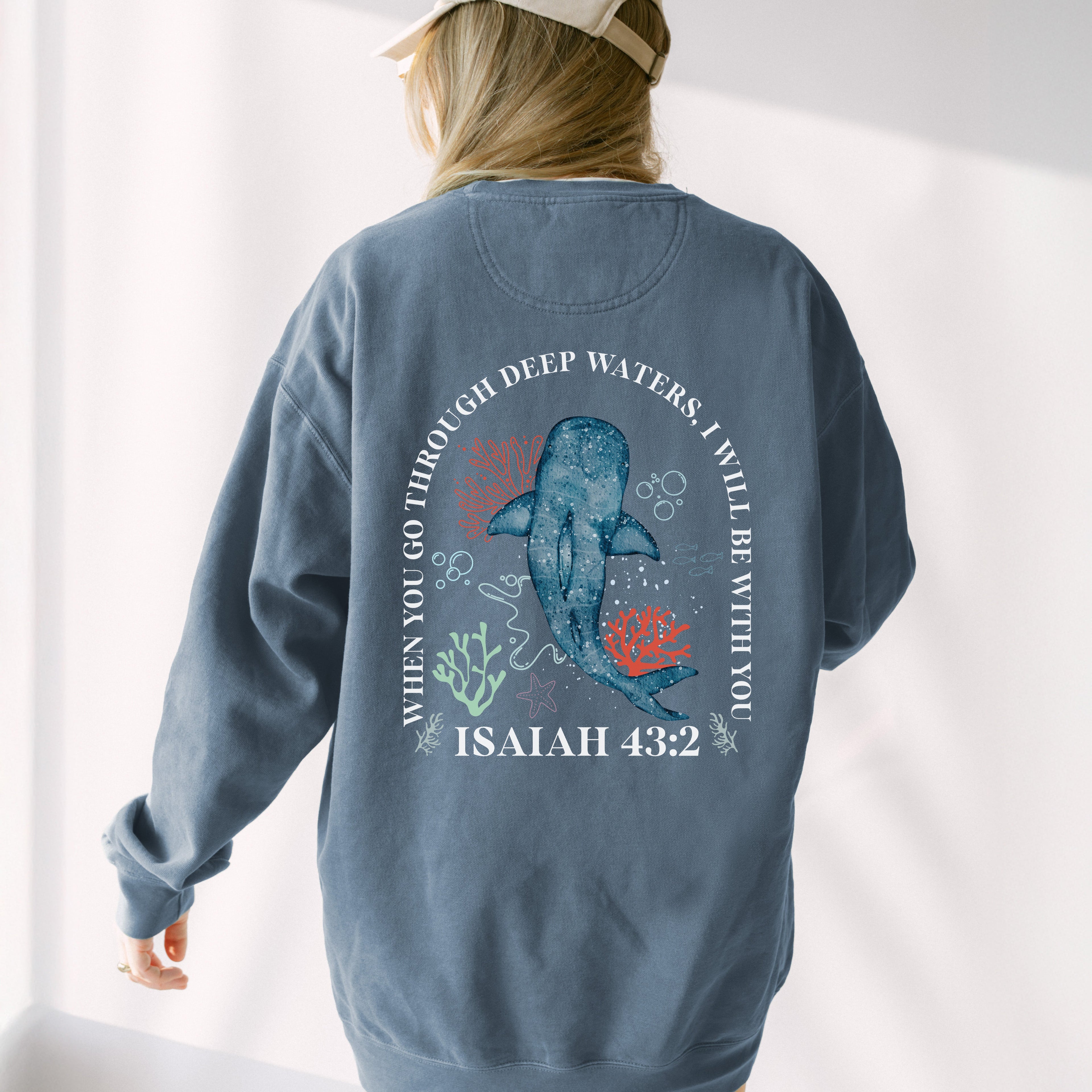 When You Go Through Deep Waters, I Will Be With You Sweatshirt