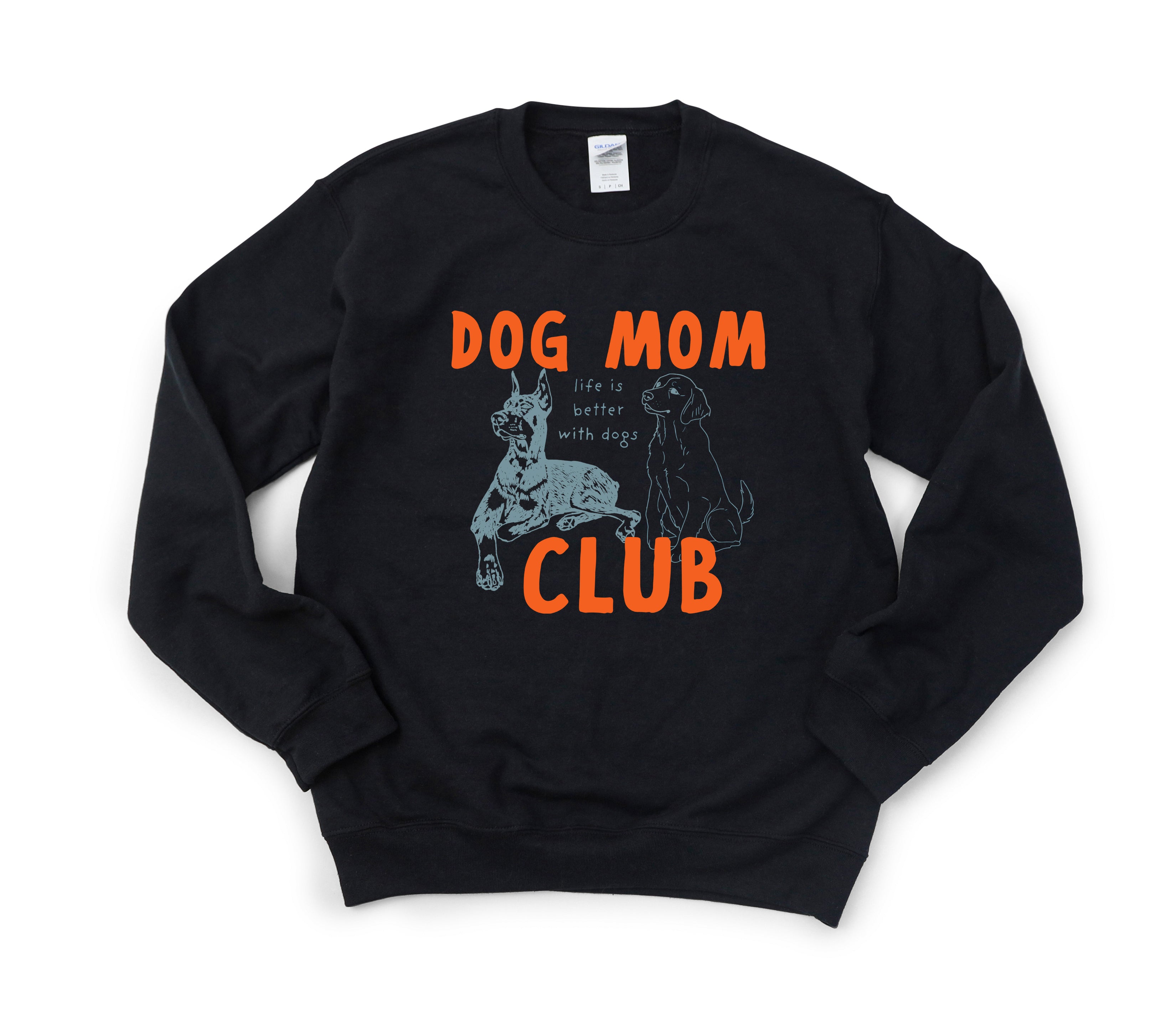 Dog Mom Club Sweatshirt