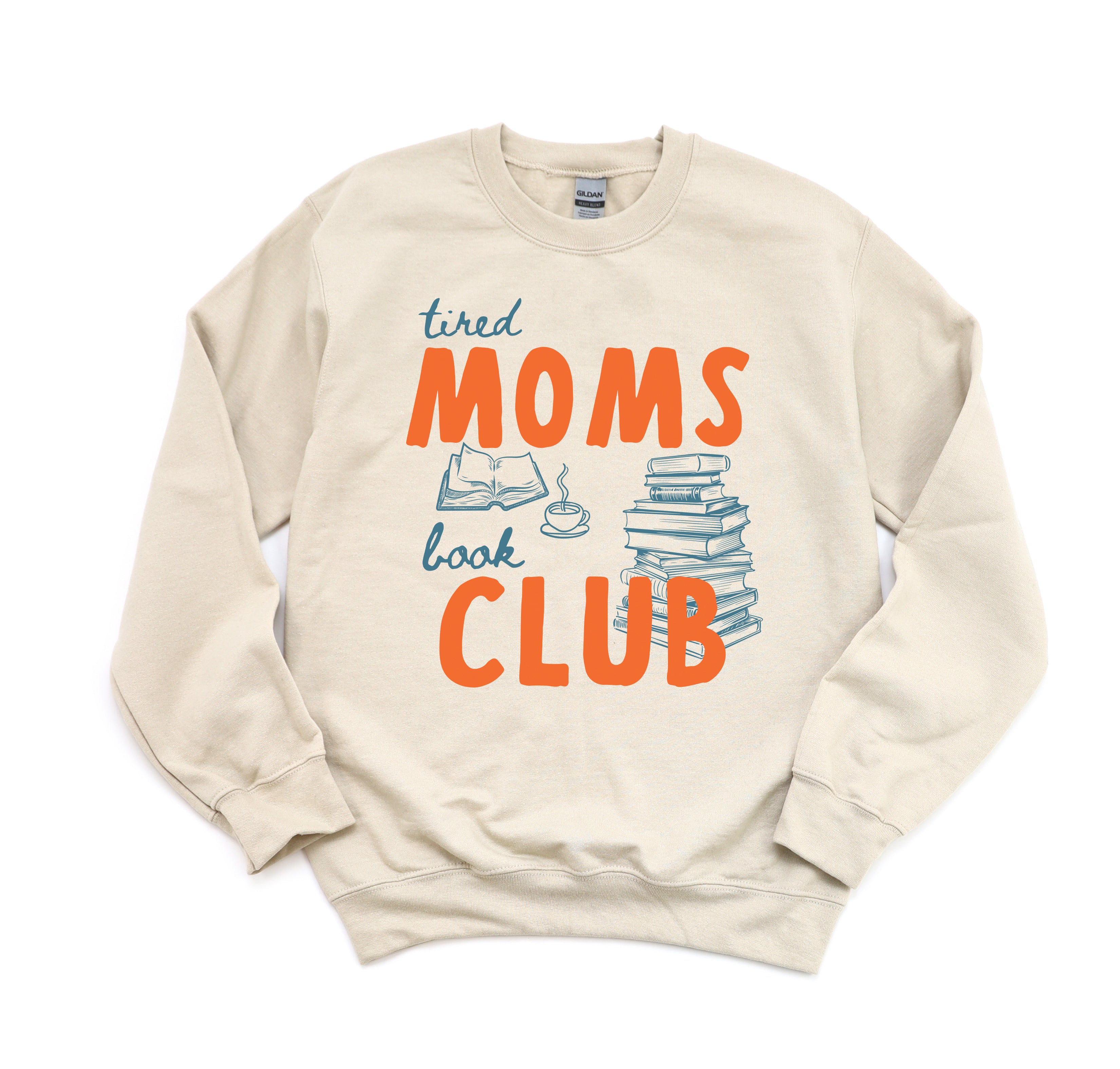 Tired Moms Book Club Sweatshirt