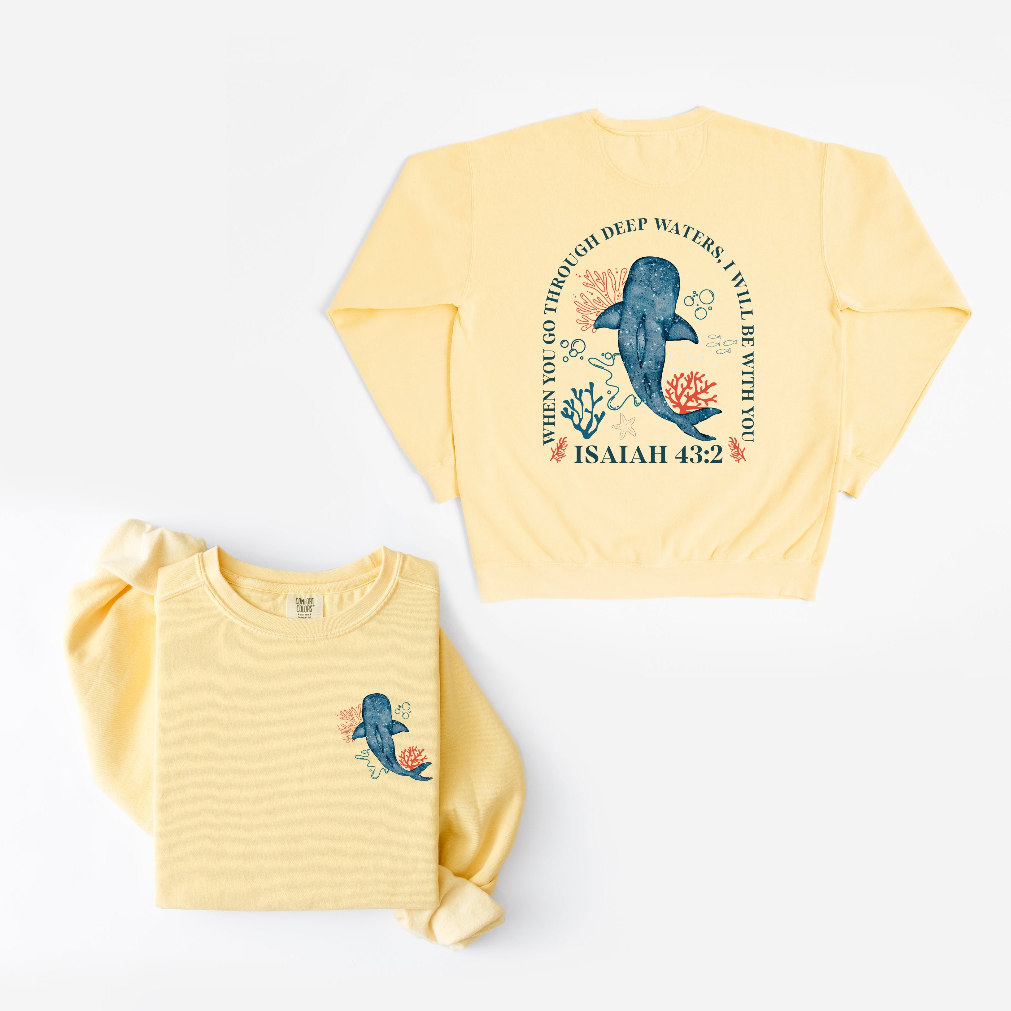 When You Go Through Deep Waters, I Will Be With You Sweatshirt