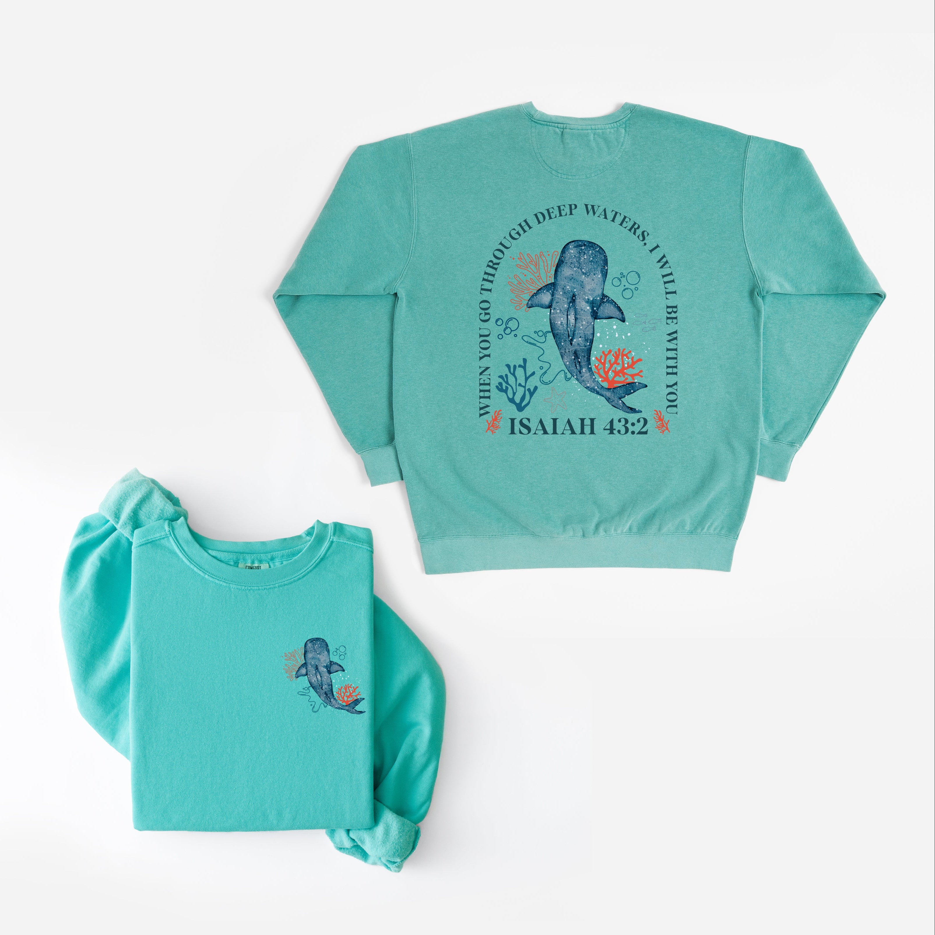 When You Go Through Deep Waters, I Will Be With You Sweatshirt
