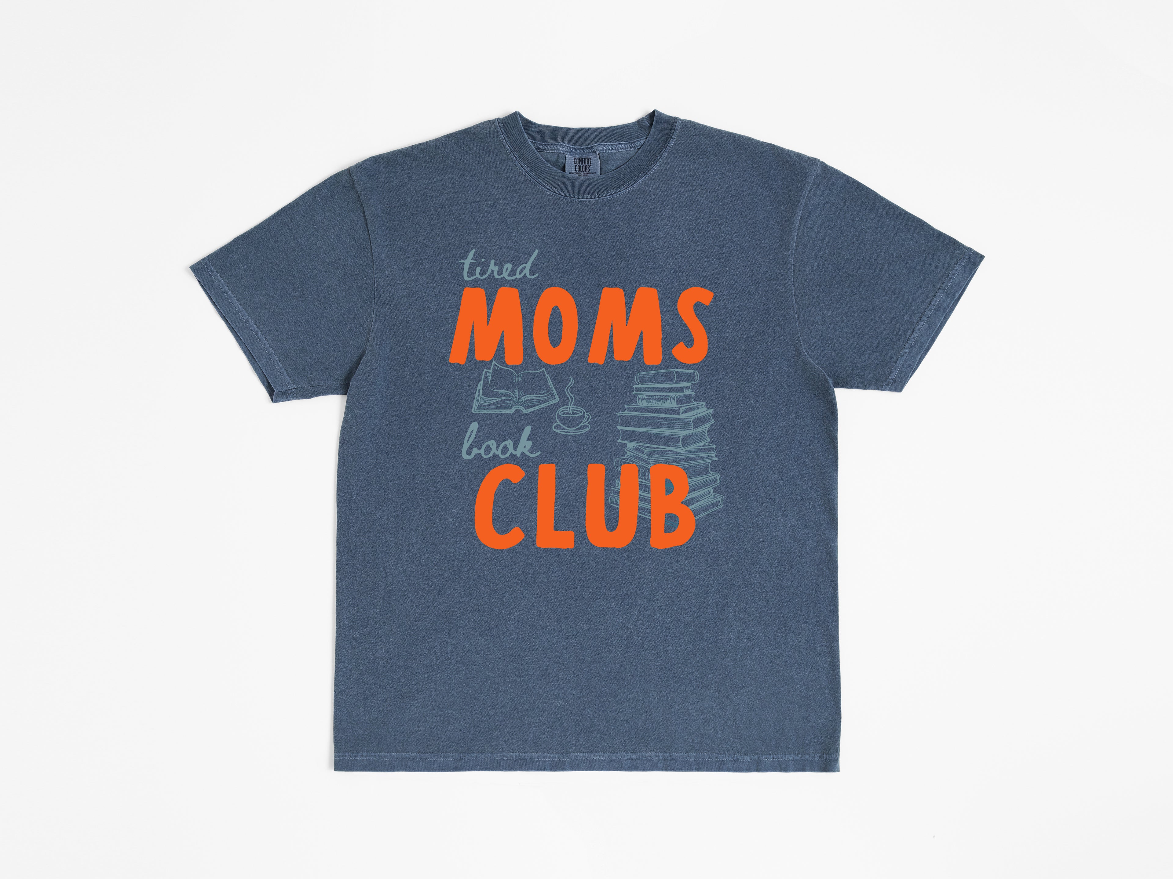 Tired Moms Book Club Tee