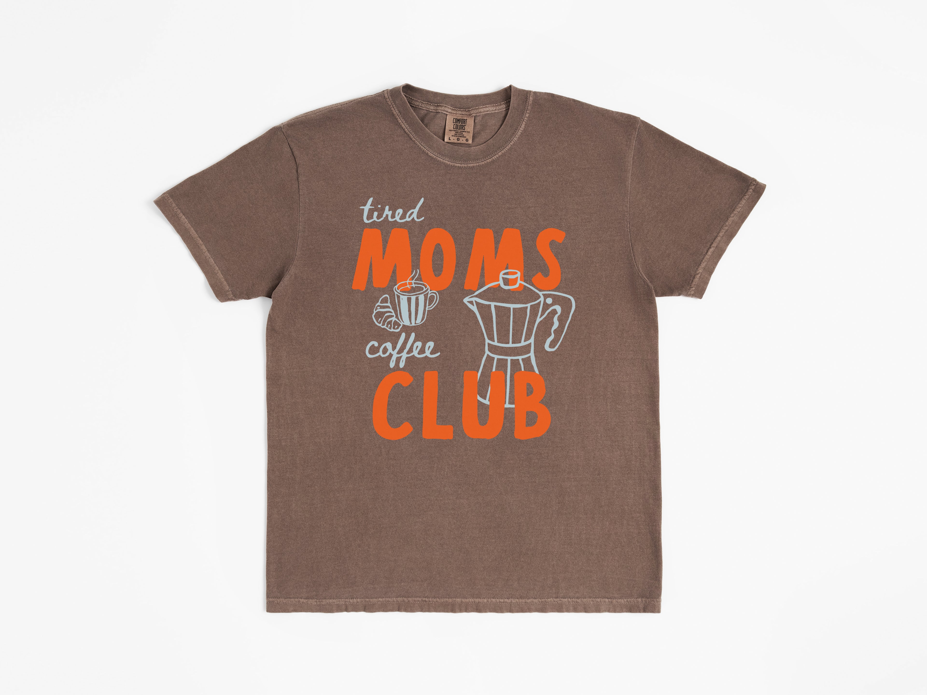 Tired Moms Coffee Club Tee