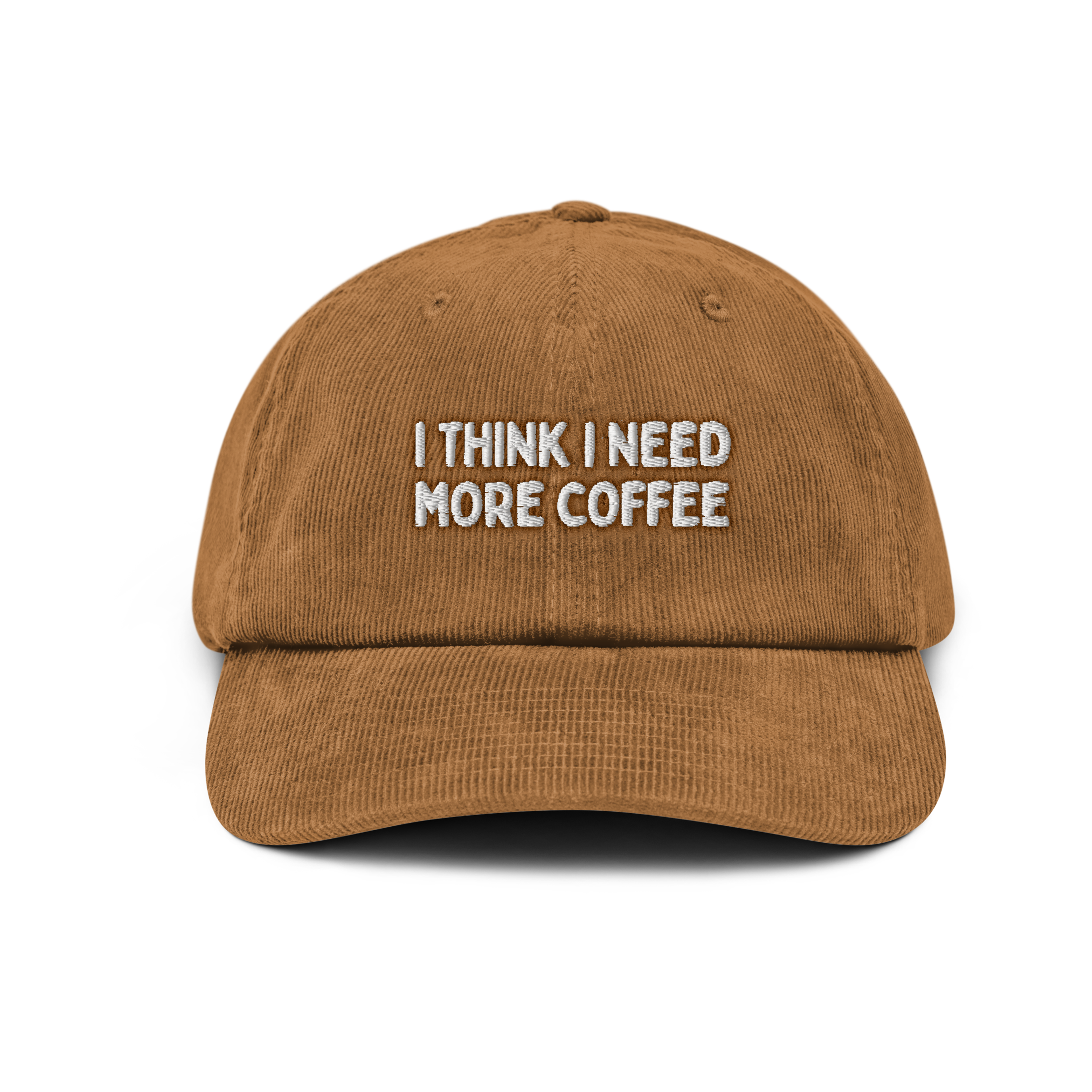 I Think I Need More Coffee Hat