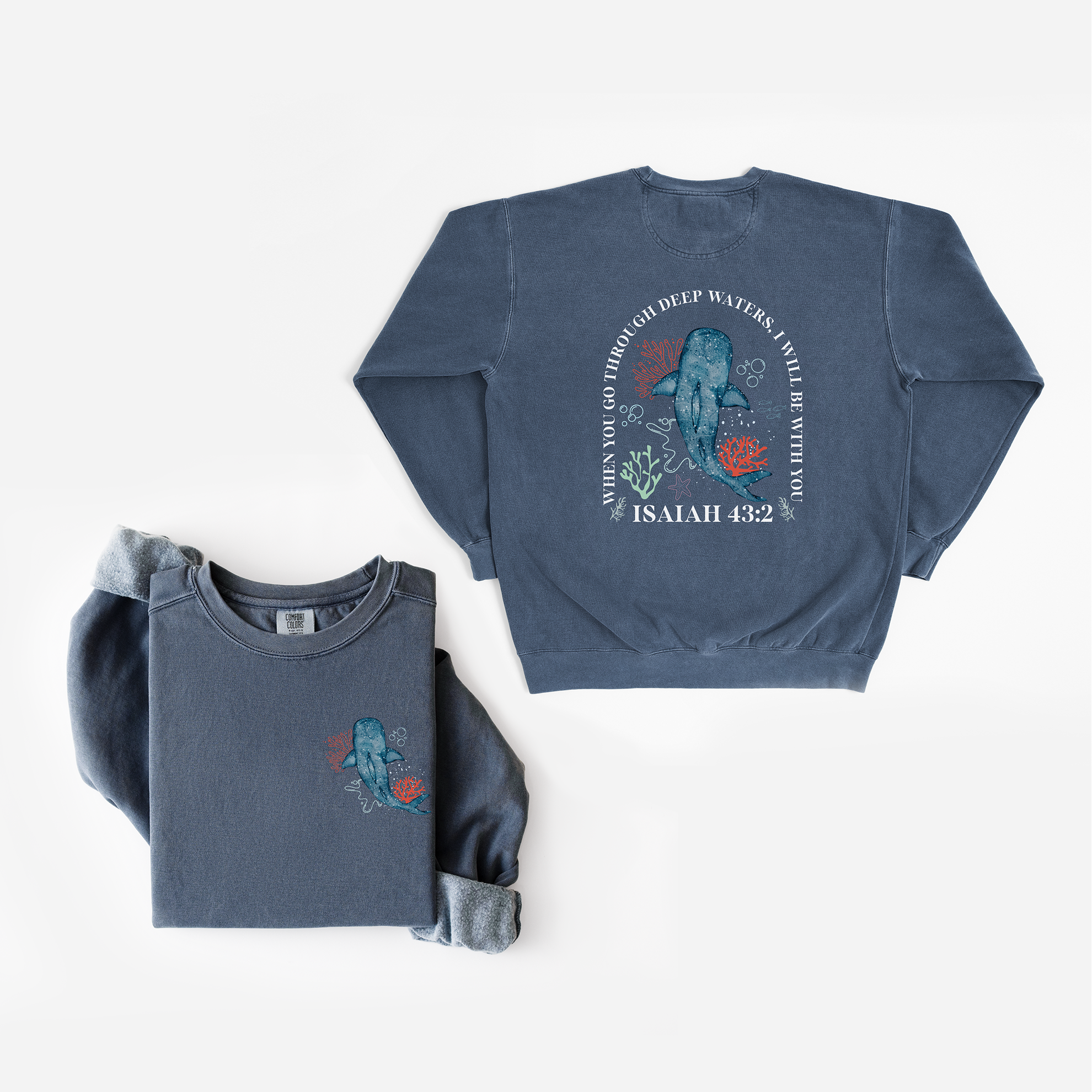 When You Go Through Deep Waters, I Will Be With You Sweatshirt
